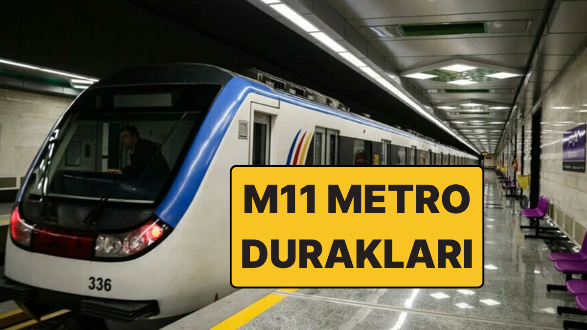 M11 Gayrettepe-İstanbul Havalimanı Metro Durakları! M11 Metro Hattı Güzergahı ve Sefer Tarifeleri